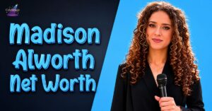 Madison-Alworth-Biography,-Career-&-Net-Worth