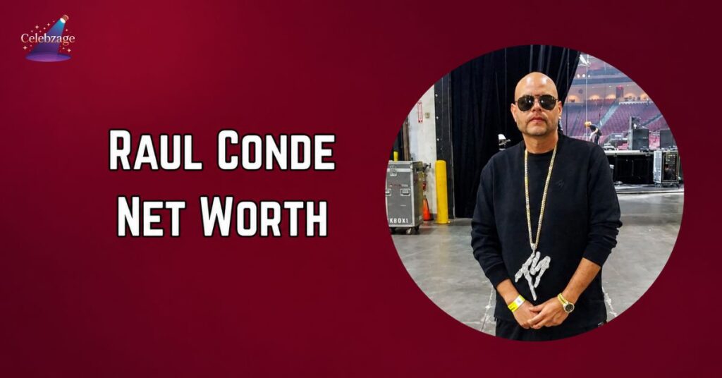 Raul-Conde-Net-Worth,-Biography-&-Death